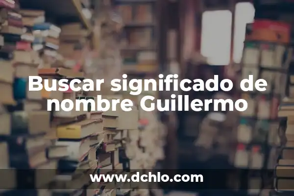 Kate Middleton y el cáncer: Separando la realidad de la ficción 5 Buscar significado de nombre Guillermo