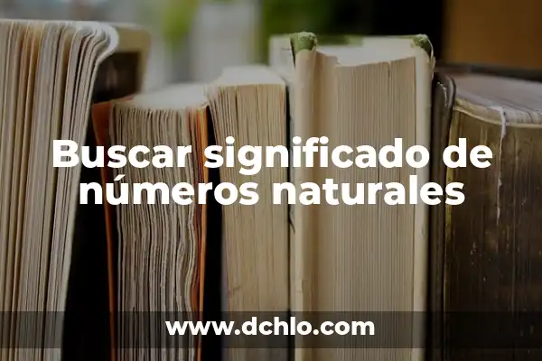 El Significado Bíblico de los Números 6 Buscar significado de números naturales