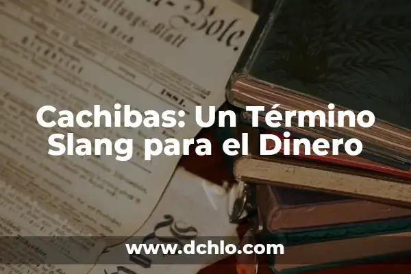 Significado de 'Ura' en el Idioma Argentino 7 Cachibas: Un Término Slang para el Dinero