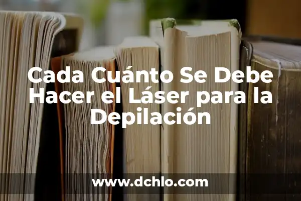 Significado Emocional de Cada Color 5 Cada Cuánto Se Debe Hacer el Láser para la Depilación