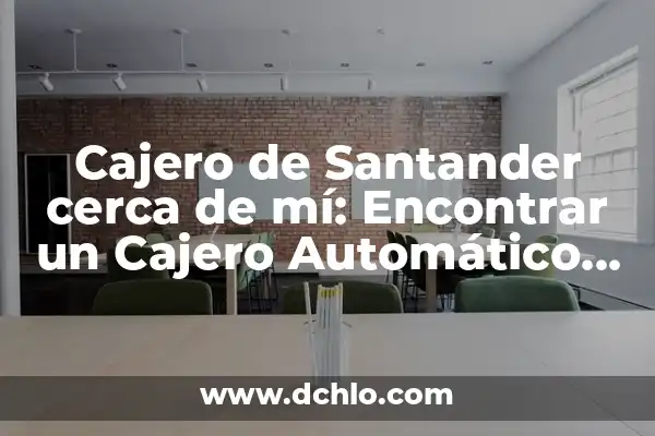 Como Hacer Dinero en Internet desde Casa 5 Cajero de Santander cerca de mí: Encontrar un Cajero Automático de Santander en tu Zona