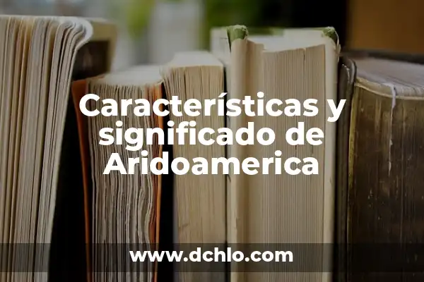 Investigar el significado de liberalismo: Una guía completa sobre liberalismo 7 Características y significado de Aridoamerica