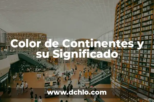 ¿Cuántos años tiene el planeta Tierra? - Edad del Planeta Tierra 8 Color de Continentes y su Significado