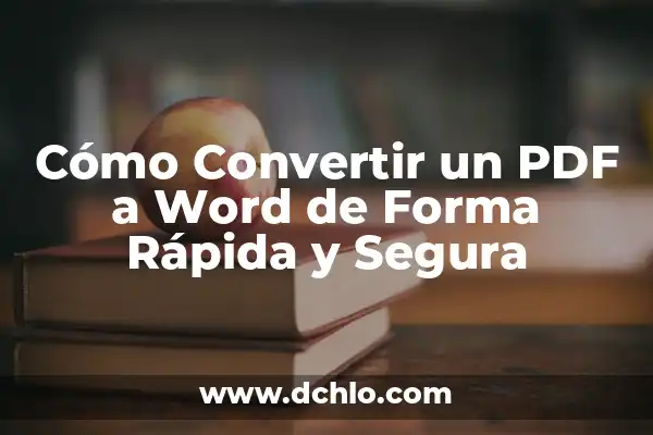 Cómo Convertir un Doc PDF a Word - Guía Completa 3 Cómo Convertir un PDF a Word de Forma Rápida y Segura
