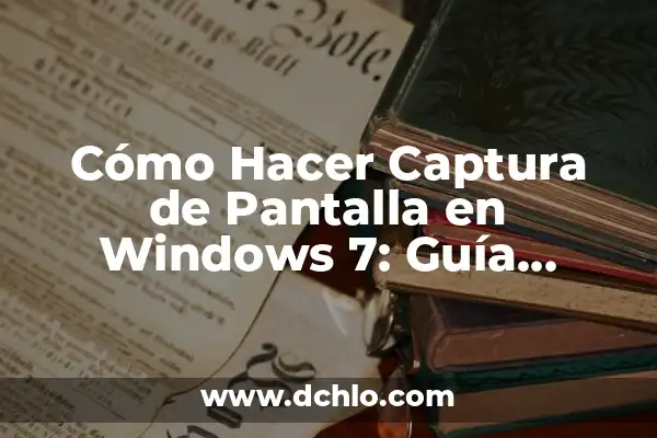 Actualiza Windows 8 a Windows 10: Guía Detallada y Completa 4 Cómo Hacer Captura de Pantalla en Windows 7: Guía Detallada y Completa