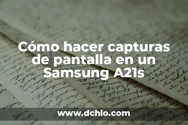 Cómo tomar capturas de pantalla en PC rápido y fácil 7 Cómo hacer capturas de pantalla en un Samsung A21s