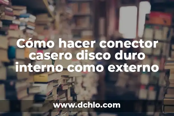 Como Hacer Particiones en Disco Duro Externo 3 Cómo hacer conector casero disco duro interno como externo