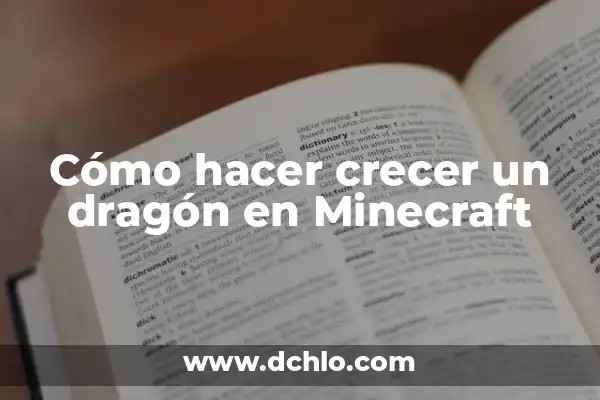 Cómo hacer crecer las cejas rápidamente remedios caseros 8 Cómo hacer crecer un dragón en Minecraft