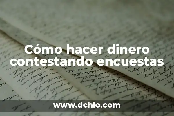 El Significado de Duplicación 4 Cómo hacer dinero contestando encuestas
