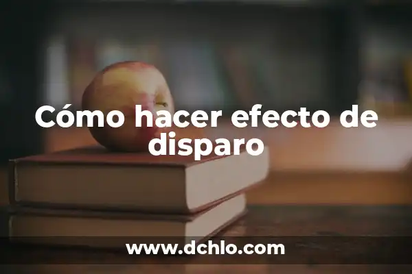 ¿En qué consiste el efecto invernadero? El Fenómeno que Cambia el Clima 4 Cómo hacer efecto de disparo