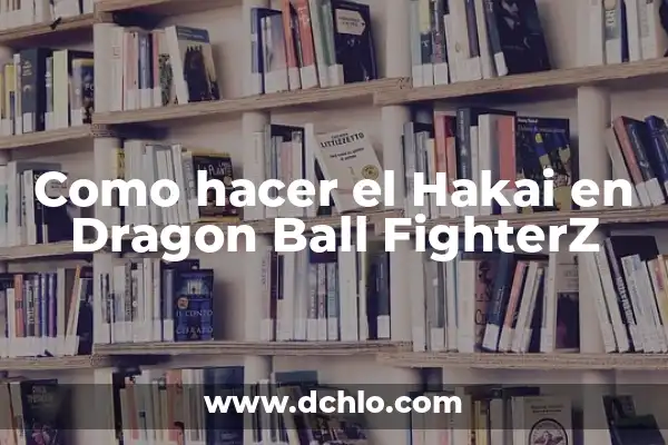 Take the Ball Pass the Ball: Mastering the Art of Ball Movement in Team Sports 8 Como hacer el Hakai en Dragon Ball FighterZ