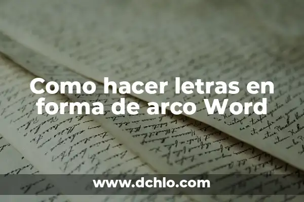 Significados de Arco e Flecha 8 Como hacer letras en forma de arco Word