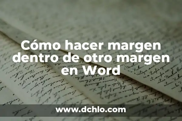 ¿Por qué tengo un testículo más grande que el otro? 6 Cómo hacer margen dentro de otro margen en Word