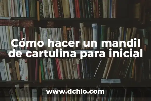 24m Periodo de Apertura Significado: La Clave del Éxito Inicial 5 Cómo hacer un mandil de cartulina para inicial