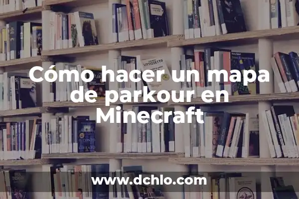 Como Hacer un Mapa Animado 6 Cómo hacer un mapa de parkour en Minecraft