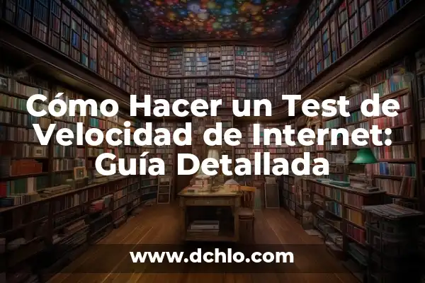 ¿Cuánto tarda mi internet? Realiza un test de velocidad de mi internet GRATIS 5 Cómo Hacer un Test de Velocidad de Internet: Guía Detallada