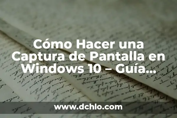 Cómo Activar Copilot en Windows 11: Guía Definitiva 3 Cómo Hacer una Captura de Pantalla en Windows 10 – Guía Completa