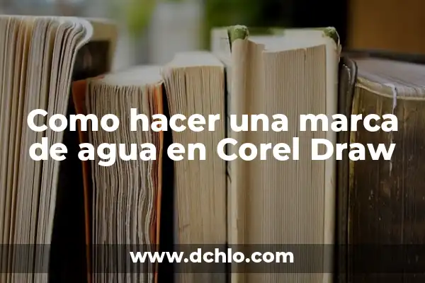 Cómo hacer fondos publicitarios en Corel Draw 4 Como hacer una marca de agua en Corel Draw