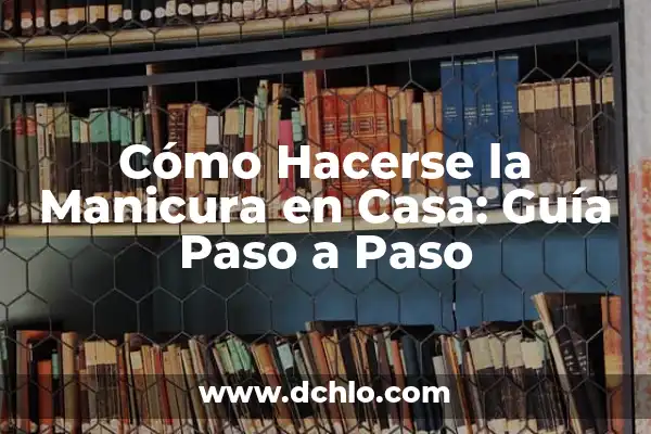 Cómo Hacerse Socio del Real Madrid Online: Guía Paso a Paso 8 Cómo Hacerse la Manicura en Casa: Guía Paso a Paso