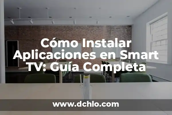 C贸mo Instalar Aplicaciones No Oficiales en Smart TV Samsung 8 C贸mo Instalar Aplicaciones en Smart TV: Gu铆a Completa