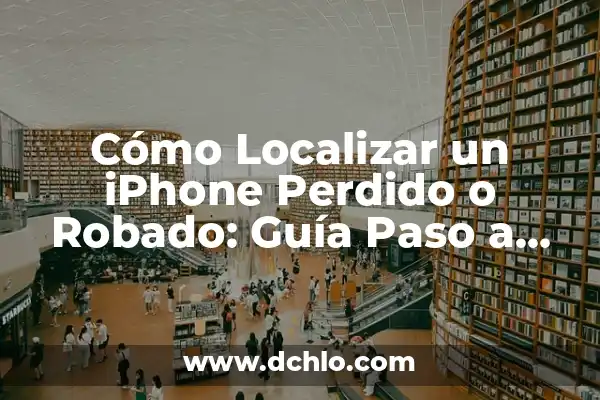 ¿Qué Pasó con los Padres de Assunta? Un Caso de Misterio y Drama Familiar 8 Cómo Localizar un iPhone Perdido o Robado: Guía Paso a Paso