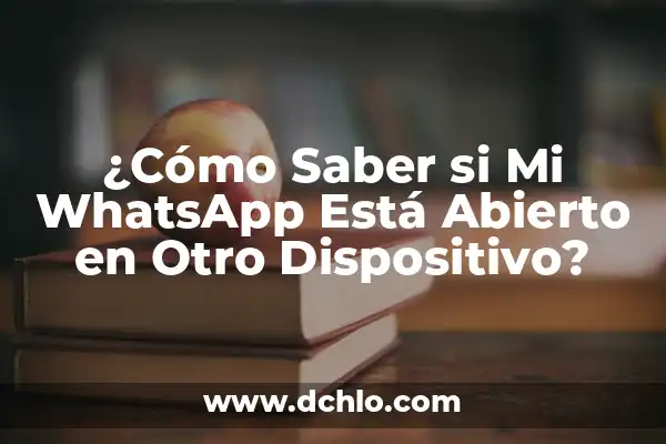 Cómo se detecta la artritis reumatoide: Diagnóstico y síntomas 5 ¿Cómo Saber si Mi WhatsApp Está Abierto en Otro Dispositivo?
