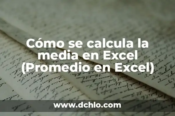 Cómo hacer media aritmética en Excel 3 Cómo se calcula la media en Excel (Promedio en Excel)