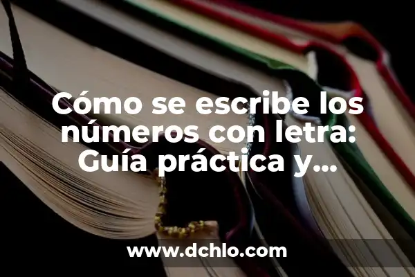 Cómo Poner Letra en Negrita en WhatsApp - Guía Práctica 7 Cómo se escribe los números con letra: Guía práctica y completa