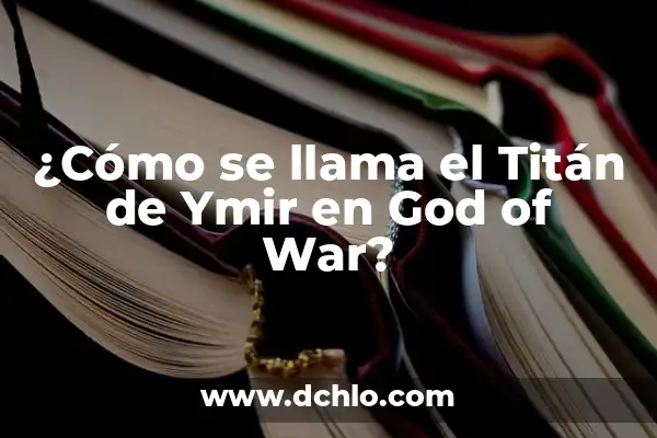 El Significado del Nombre de Goliat: Un Análisis Bíblico y Cultural 8 ¿Cómo se llama el Titán de Ymir en God of War?