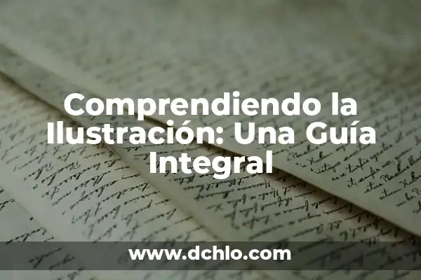 Investigar el significado de ilustración 3 Comprendiendo la Ilustración: Una Guía Integral