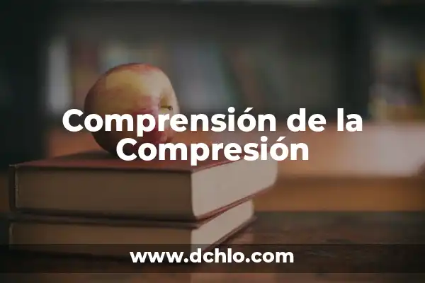 El significado emocional de la compresión de lumbares 8 Comprensión de la Compresión