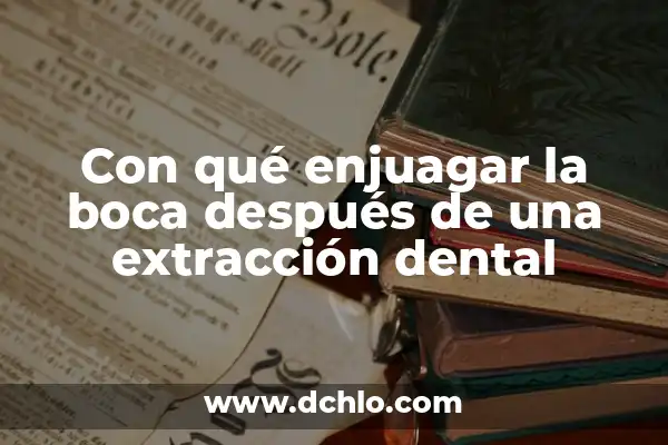 Cómo hacer que pase la anestesia dental 4 Con qué enjuagar la boca después de una extracción dental