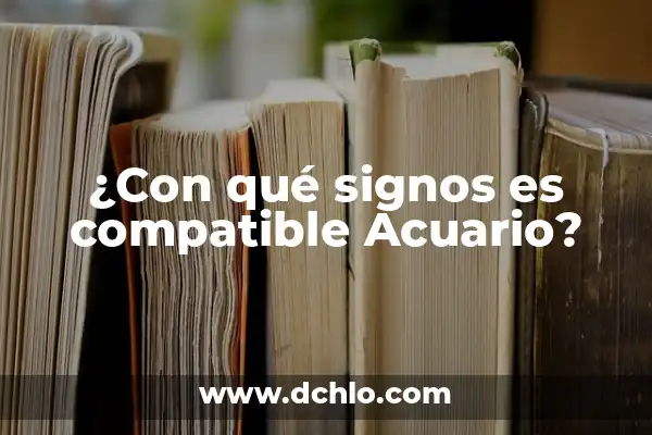 ¿Con qué signos es compatible Sagitario? 5 ¿Con qué signos es compatible Acuario?