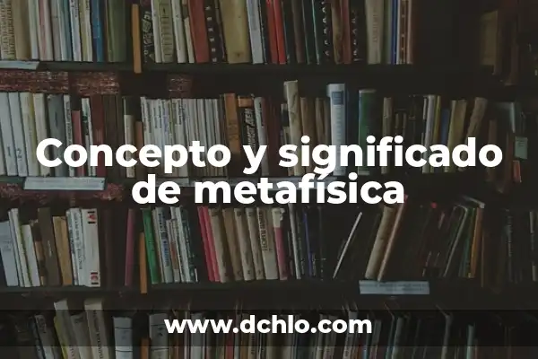 Metafísica y significado de problemas vaginales: Una guía detallada 6 Concepto y significado de metafísica