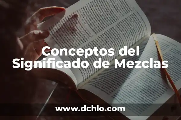 Significado Moral de El Cascanueces 8 Conceptos del Significado de Mezclas