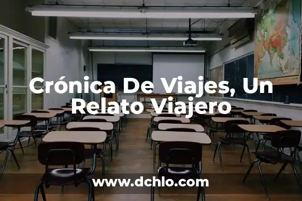 Tengo Urticaria y No Se Me Quita: Cómo Superar la Urticaria Crónica 7 Crónica De Viajes, Un Relato Viajero
