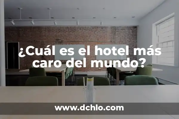El Fichaje Más Caro del Mundo: Un Análisis Detallado 3 ¿Cuál es el hotel más caro del mundo?