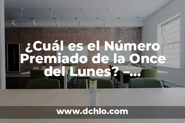 ¿Cuál fue el número de la once premiado de ayer? - Resultados de la lotería 3 ¿Cuál es el Número Premiado de la Once del Lunes? – ¡Descúbrelo aquí!