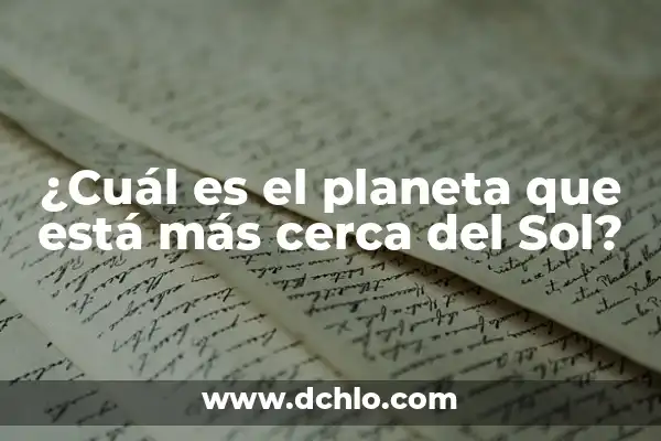 Como hacer bronceador casero para tomar sol 7 ¿Cuál es el planeta que está más cerca del Sol?