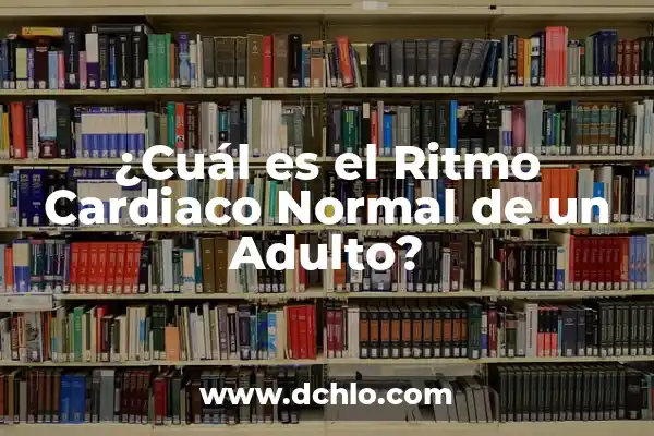 120 pulsaciones por minuto en reposo es normal: ¿Es un ritmo cardíaco saludable? 3 ¿Cuál es el Ritmo Cardiaco Normal de un Adulto?