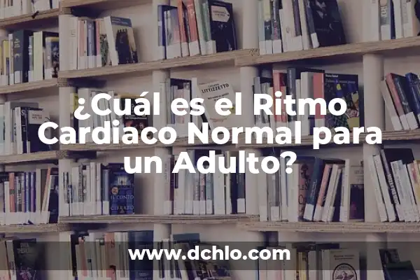 120 pulsaciones por minuto en reposo es normal: ¿Es un ritmo cardíaco saludable? 8 ¿Cuál es el Ritmo Cardiaco Normal para un Adulto?