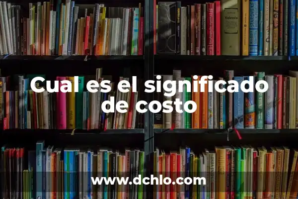 Ver en directo la 1 de TVE - Guía completa para disfrutar de la televisión en línea 8 Cual es el significado de costo
