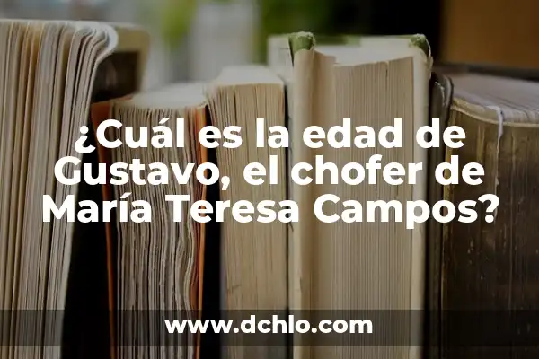 ¿De qué ha muerto María Teresa Campos? La triste realidad sobre su salud 8 ¿Cuál es la edad de Gustavo, el chofer de María Teresa Campos?