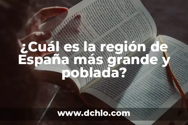 Cuántos Habitantes Tiene la Comunidad Autónoma de Cataluña Exactamente 5 ¿Cuál es la región de España más grande y poblada?