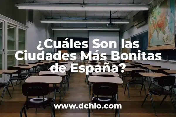 ¿Es legal tener un camaleón en España? ¿Cuáles son las regulaciones y recomendaciones? 7 ¿Cuáles Son las Ciudades Más Bonitas de España?