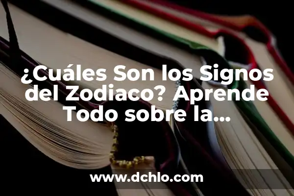 ¿Cuáles son los signos del zodiaco que caen en marzo? 3 ¿Cuáles Son los Signos del Zodiaco? Aprende Todo sobre la Astrología