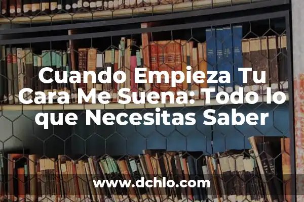 ¿Quién es Conchita, la ganadora de Tu Cara Me Suena? 7 Cuando Empieza Tu Cara Me Suena: Todo lo que Necesitas Saber