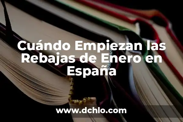 Tatuajes de Palabras con Gran Significado: El Arte de las Letras 3 Cuándo Empiezan las Rebajas de Enero en España