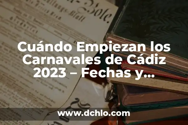 Origen y significado de piñata 7 Cuándo Empiezan los Carnavales de Cádiz 2023 – Fechas y Programación