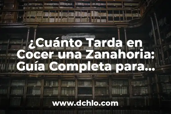Cuánto tarda en cocer una patata al horno, al microondas y en agua 6 ¿Cuánto Tarda en Cocer una Zanahoria: Guía Completa para Cocinar Zanahorias Perfectas